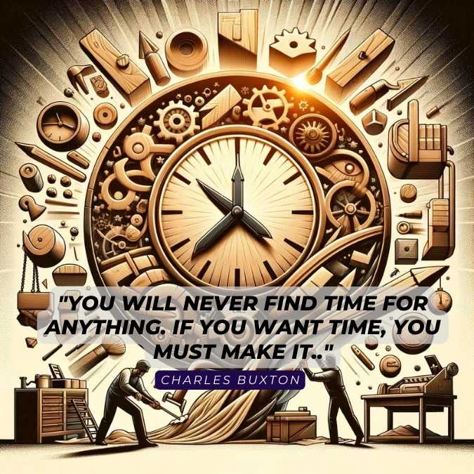 Charles Buxton Time management Quote