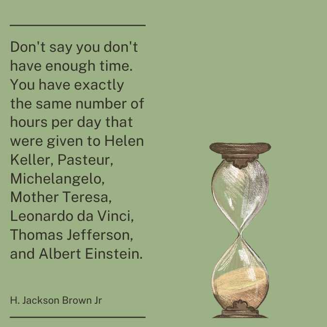 H. Jackson Brown Jr Time management Quote