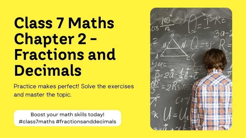 Class 7 Maths Chapter 2 Exercise 2.2 Fractions and Decimals - IndiaFolks