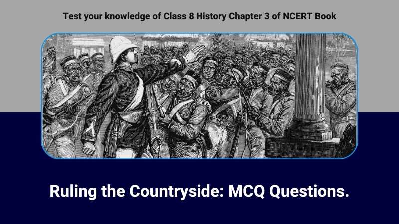 MCQ Questions for Class 8 History Chapter 3