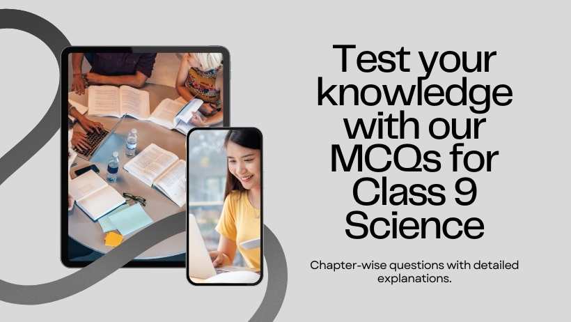 MCQ Questions for Class 9 Science with Answers