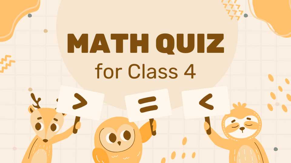 Maths Quiz for Class 4 – 65 Questions and Answers - IndiaFolks