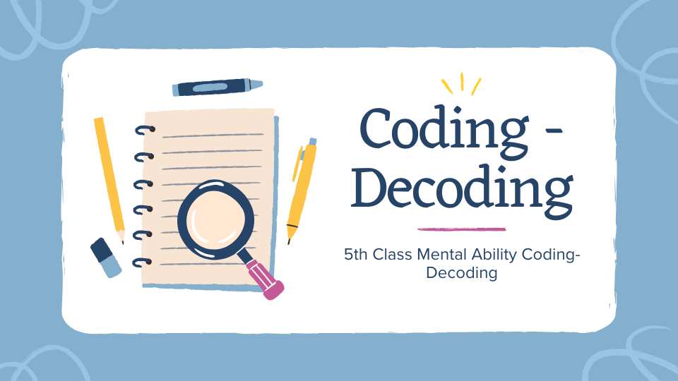 5th Class Mental Ability Coding-Decoding Question & Answers