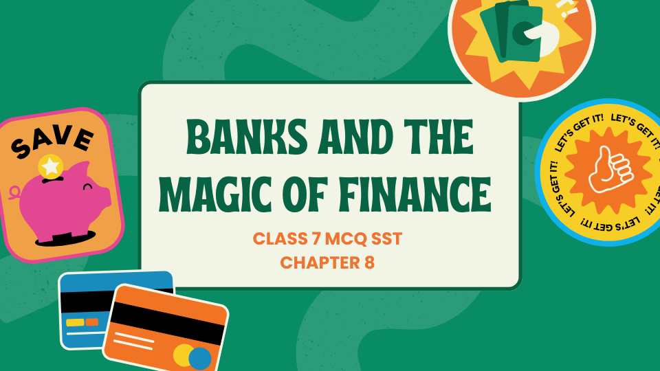 Banks and the Magic of Finance