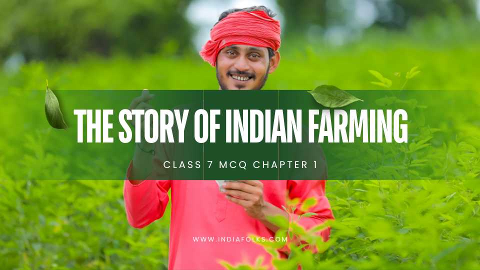 The Story of Indian Farming